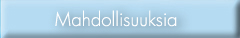 Mahdollisuuksia